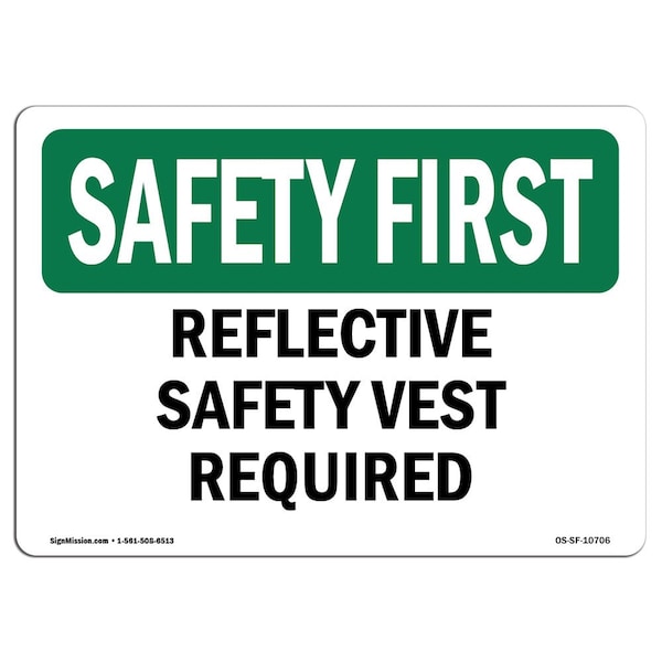 OSHA Sign, Reflective Vest Required, 18in X 12in Aluminum, 18" W, 12" H, Landscape